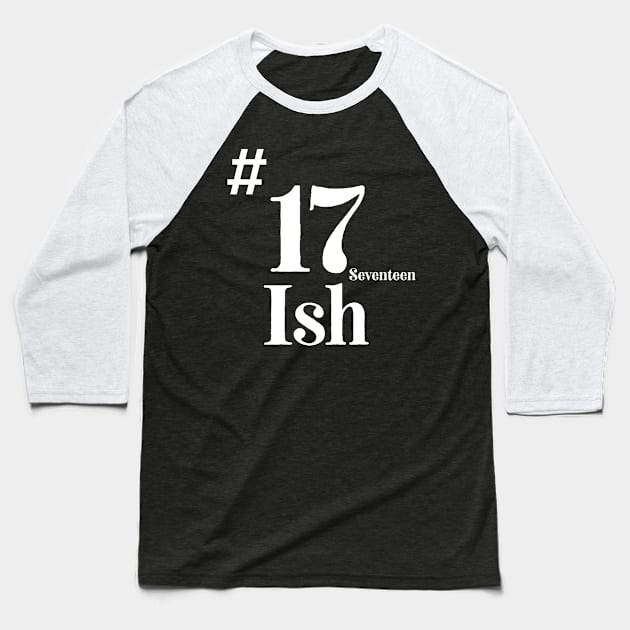 17th birthday gift Baseball T-Shirt by Design stars 5